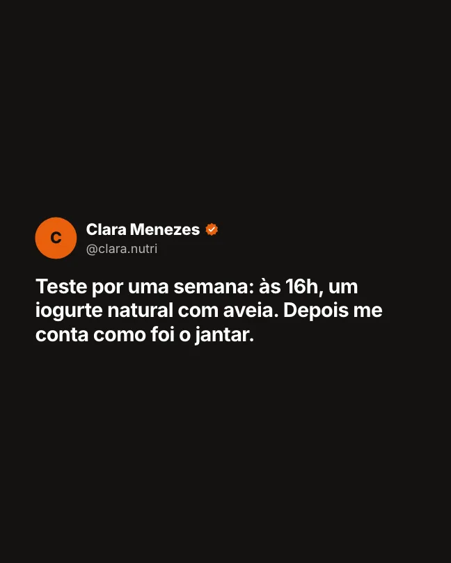 Slide 2: Teste por uma semana um iogurte natural com aveia às 16h